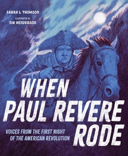 When Paul Revere Rode - Voices from the First Night of the American Revolution