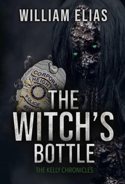 The Witch's Bottle - The Kelly Chronicles