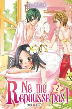 Ne me repousse pas ! T02