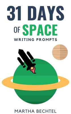 31 Days of Space (Writing Prompts) - 31 Days of Writing Prompts, #2