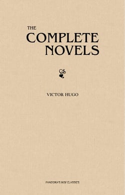 The Complete Novels of Victor Hugo