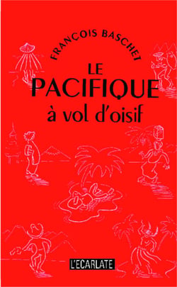 Le Pacifique à vol d'oisif