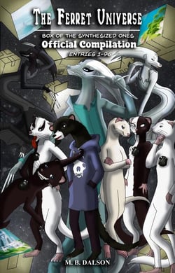 The Ferret Universe: Box of the Synthesized Ones (Official Compilation: Entries 1-96) - The Ferret Universe