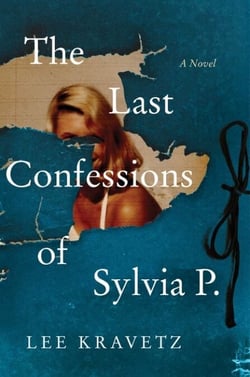 The Last Confessions of Sylvia P. - A Novel