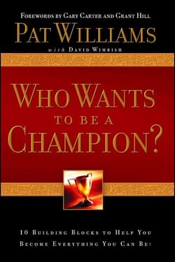Who Wants to be a Champion? - 10 Building Blocks to Help  You Become Everything You Can Be!