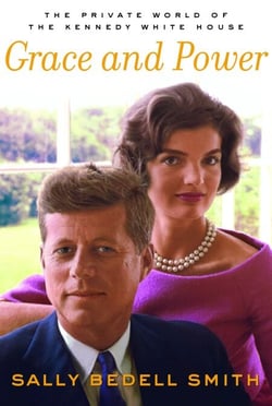 Grace and Power - The Private World of the Kennedy White House