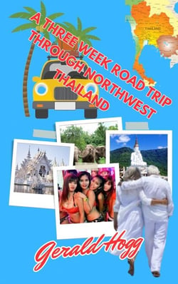 A Three-Week Road Trip Through Northwest Thailand - Just Another Day in Paradise