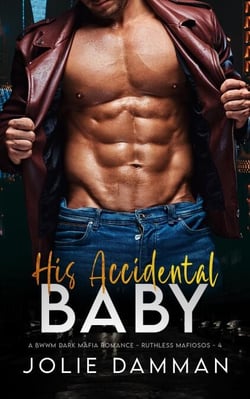 His Accidental Baby - A BWWM Dark Mafia Romance - Ruthless Mafiosos, #4
