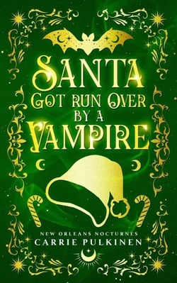 Santa Got Run Over by a Vampire - New Orleans Nocturnes, #4