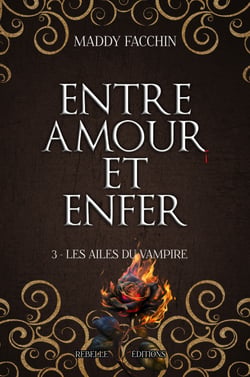 Entre amour et enfer 3 - Les ailes du vampire