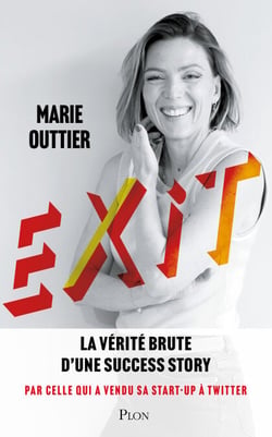 Exit - La vérité brute d'une success story. Par celle qui a vendu sa start-up à Twitter