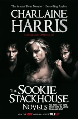 True Blood Omnibus III - All Together Dead, From Dead to Worse, Dead and Gone