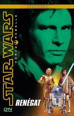 Star Wars - Force Rebelle Tome 3 : Renégat