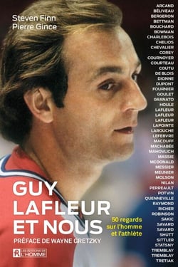 Guy Lafleur et nous - 50 regards sur l'homme et l'athlète
