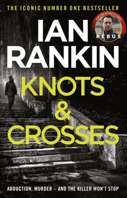 Knots And Crosses - The number one bestselling series that inspired BBC One’s REBUS