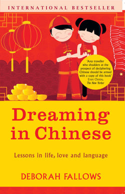 Dreaming in Chinese - ... and Discovering What Makes a Billion People Tick
