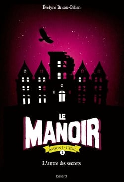 Le manoir saison 2, Tome 02 - L'antre des secrets