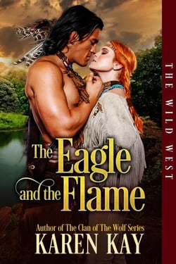The Eagle and the Flame - The Wild West, #1