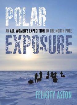 Polar Exposure - An All-Women's Expedition to the North Pole