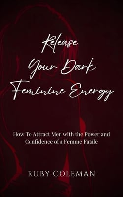 Release Your Dark Feminine Energy