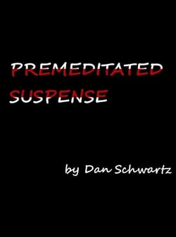 Premeditated Suspense