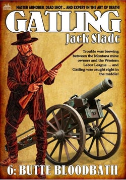Butte Bloodbath (A Gatling Western #6) - Gatling, #6