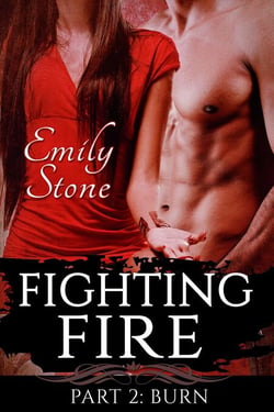 Fighting Fire #2: Burn - Fighting Fire, #2