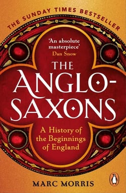 The Anglo-Saxons - A History of the Beginnings of England