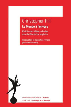 Le Monde à l'envers - Histoire des idées radicales dans la Révolution anglaise