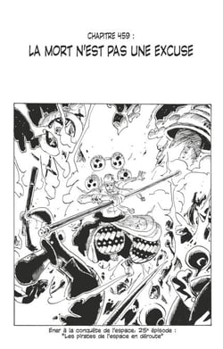 One Piece édition originale - Chapitre 459 - La mort n'est pas une excuse