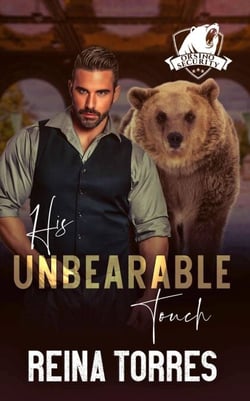 His UnBearable Touch - Orsino Security, #2