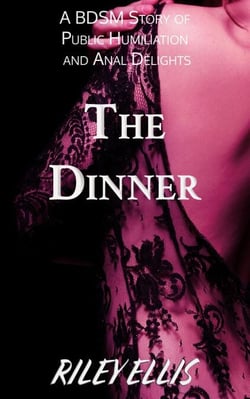 The Dinner - A BDSM Story of Public Humiliation and Anal Delights - Submissive Girls