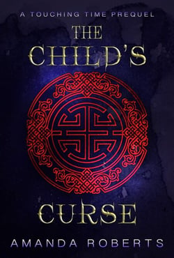 The Child's Curse: A Touching Time Prequel Novella - Touching Time, #0