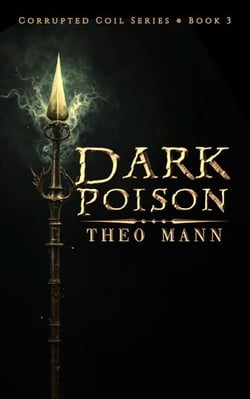 Dark Poison - Corrupted Coil, #3
