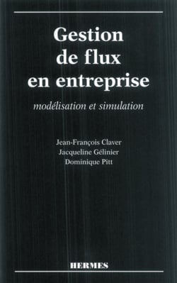 Gestion de flux en entreprise: modélisation et simulation