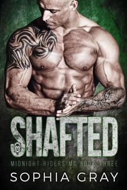 Shafted (Book 3) - Midnight Riders MC, #3