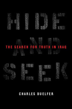 Hide and Seek - The Search for Truth in Iraq