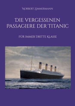 Die vergessenen Passagiere der Titanic - Für immer Dritte Klasse