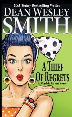 A Thief of Regrets: A Marble Grant Story - Marble Grant