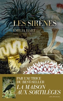 Les Sirènes - Nouveauté Emilia Hart - Après l'immense succès de "La Maison aux sortilèges" - Best-seller 2025
