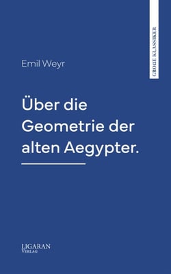 Über die Geometrie der alten Aegypter.