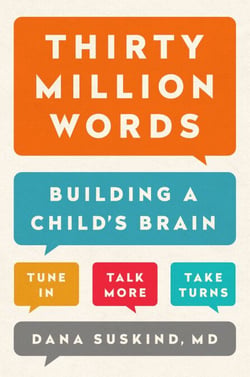 Thirty Million Words - Building a Child's Brain