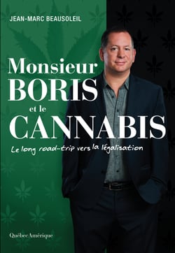 Monsieur Boris et le cannabis - Le long road-trip vers la légalisation