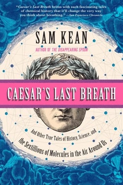 Caesar's Last Breath - Decoding the Secrets of the Air Around Us