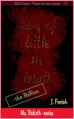 Diary of Little Ms. Rebirth - the ReRun - Ms. Rebirth, #2