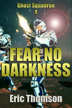 Fear No Darkness - Ghost Squadron, #4