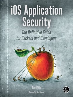 iOS Application Security - The Definitive Guide for Hackers and Developers