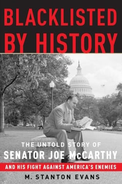 Blacklisted by History - The Untold Story of Senator Joe McCarthy and His Fight Against America's Enemies