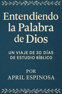 Entendiendo la Palabra de Dios - Anchor In The Word, #10