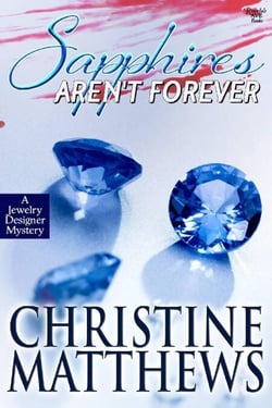 Sapphires Aren't Forever - A Jewelry Designer Mystery